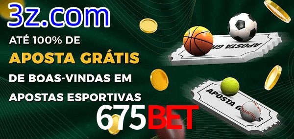 675Bet Ate 100% de Aposta Gratis