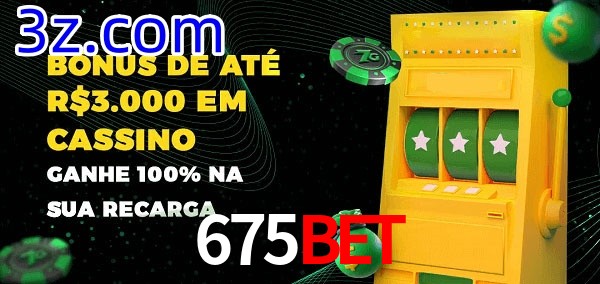 675Bet melhor bônus de depósito